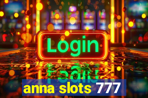 anna slots 777